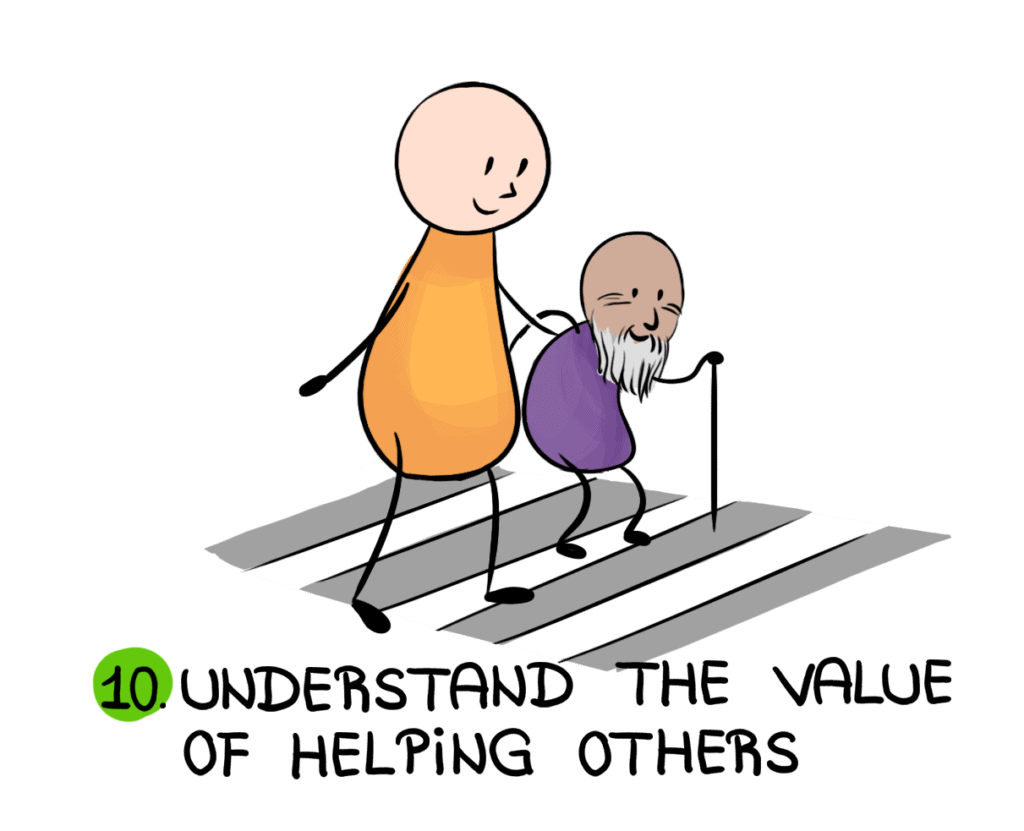 understand the value of helping others